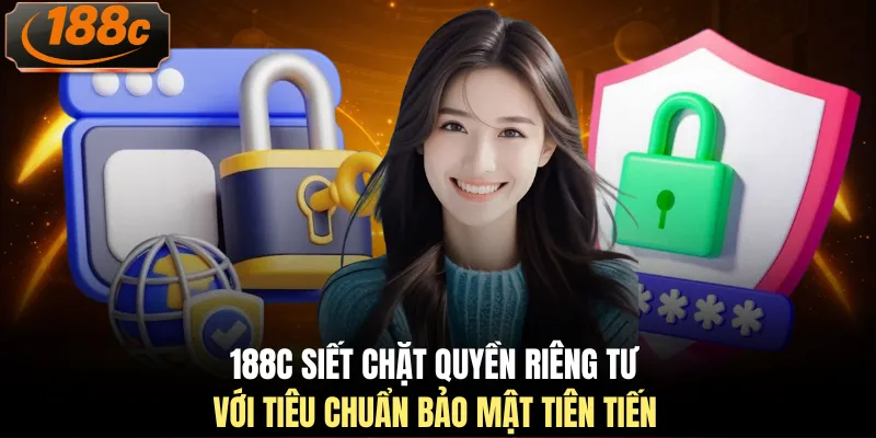 188c siết chặt quyền riêng tư với tiêu chuẩn bảo mật tiên tiến